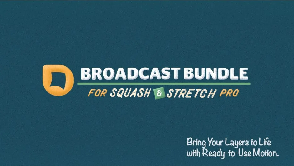 Broadcast Bundle for Squash & Stretch Pro screenshot