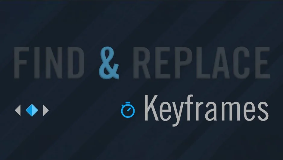 Find & Replace Keyframes screenshot