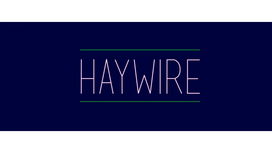 Haywire screenshot
